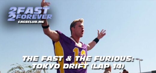 2 Fast 2 Forever #359 – The Fast & The Furious: Tokyo Drift (Lap 14)
