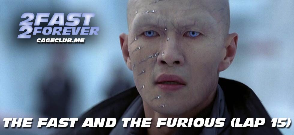 2 Fast 2 Forever #380 – The Fast and the Furious (Lap 15)