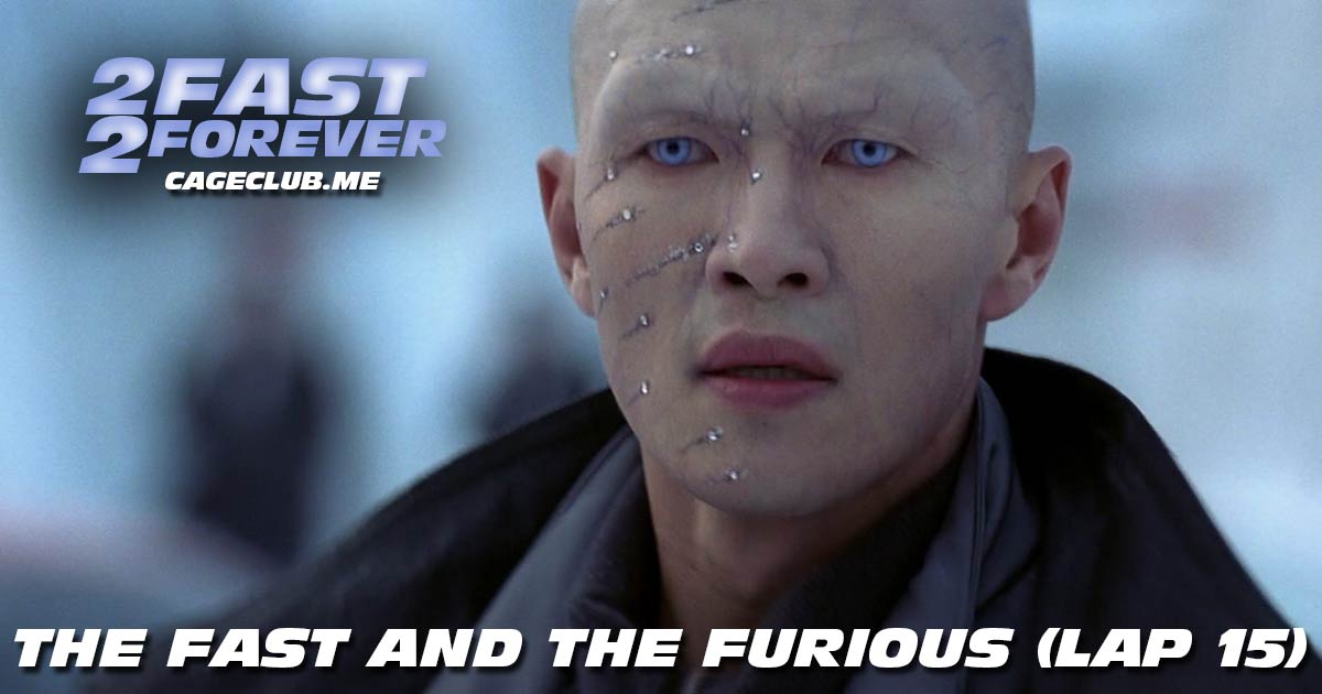 2 Fast 2 Forever #380 – The Fast and the Furious (Lap 15)