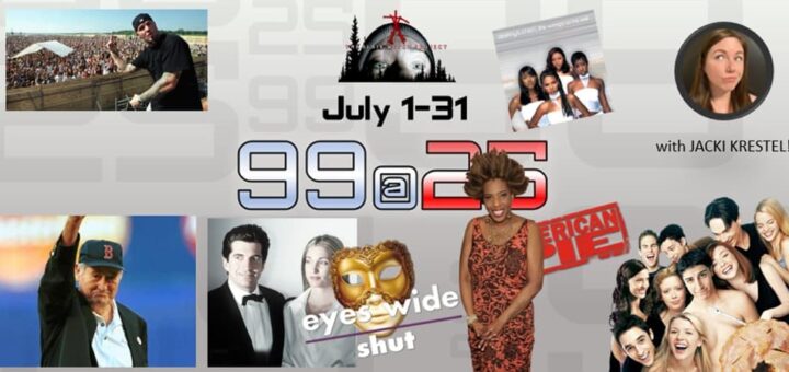 1999: The Podcast - 99@25 #013/14 - July 1-31 1999