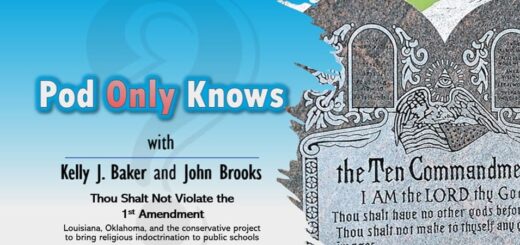 Pod Only Knows #029 - Thou Shalt Not Violate the 1st Amendment