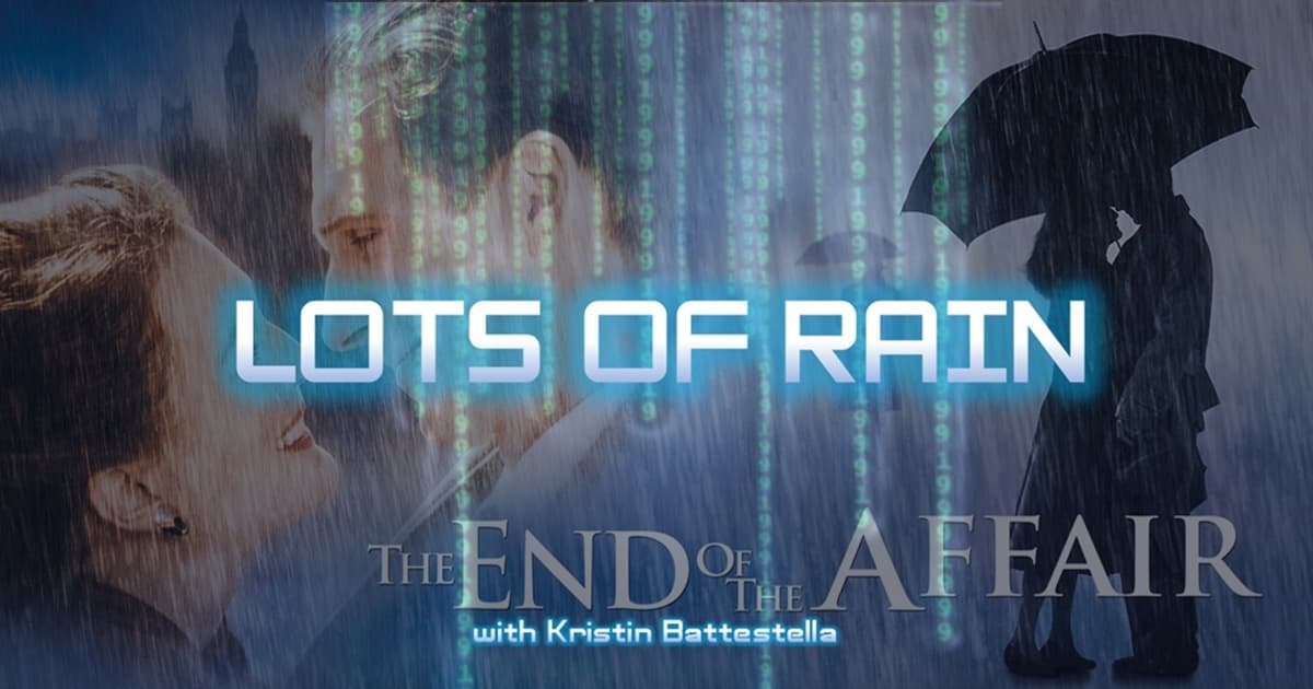 1999: The Podcast #069 - The End of the Affair -"Lots of Rain" - with Kristin Battestella