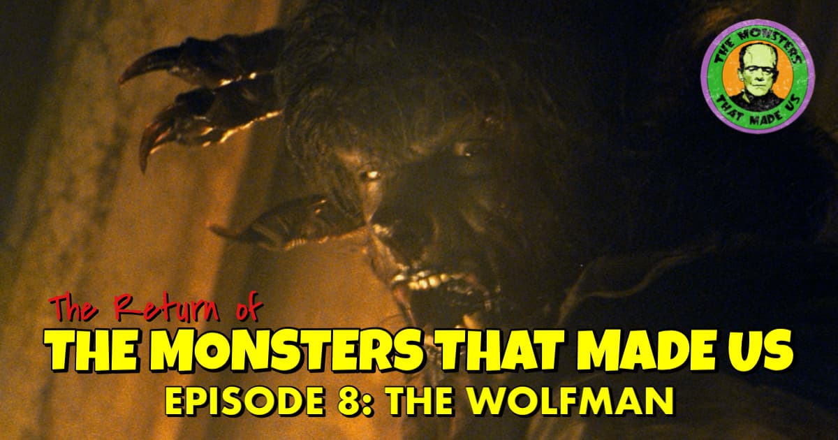 The Return of the Monsters That Made Us #8: The Wolfman (2010)