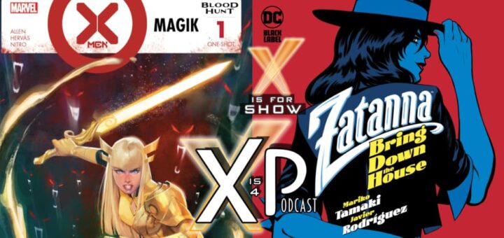 X-Men: Blood Hunt - Magik #1 (Marvel) & Zatanna: Bring Down The House #1 (DC)