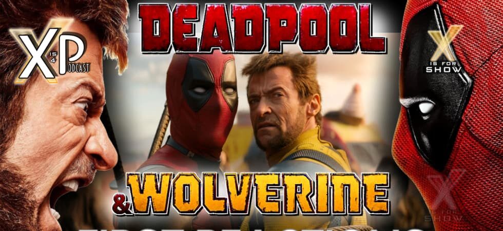 Deadpool & Wolverine Post-Movie Reaction! (Without AND With Spoilers!!!)