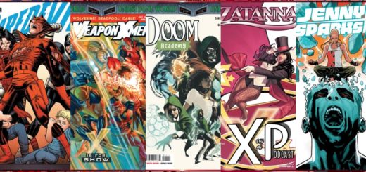 Reviewing Daredevil, Weapon X-Men, Doom Academy, Zatana, & Jenny Sparks Finale!