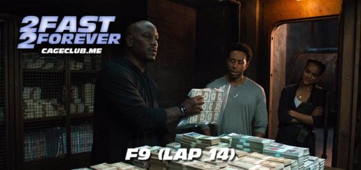 2 Fast 2 Forever #371 – F9 (Lap 14)