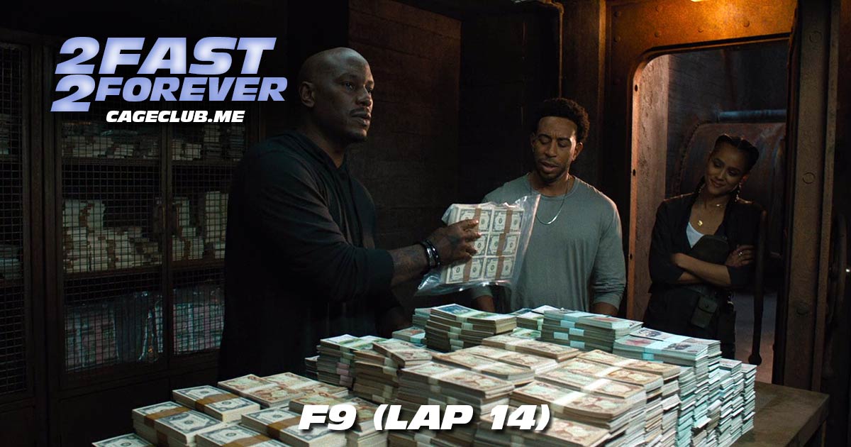 2 Fast 2 Forever #371 – F9 (Lap 14)