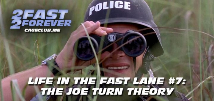 2 Fast 2 Forever #279 – The Joe Turn Theory | Life in the Fast Lane #7