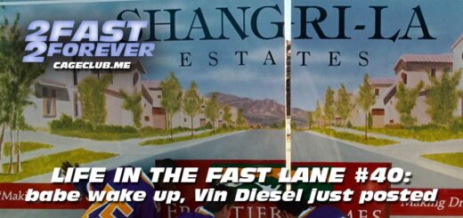 2 Fast 2 Forever #392 – babe wake up, Vin Diesel just posted | Life in the Fast Lane #40