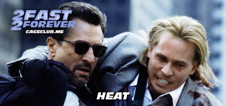 2 Fast 2 Forever #234 – Heat (1995)