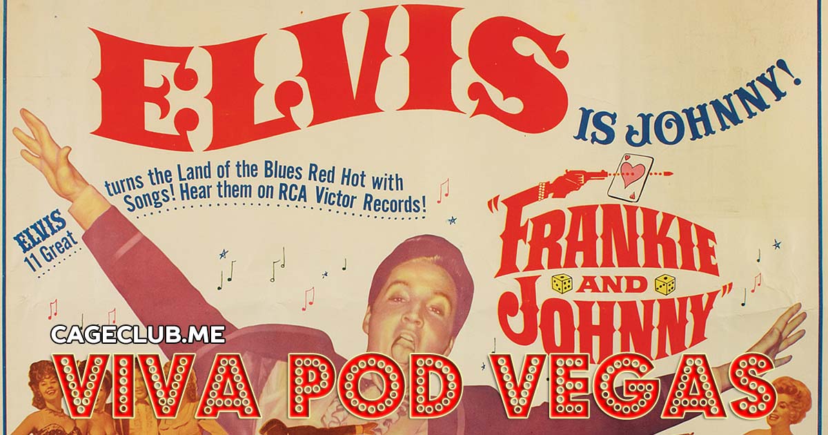 Viva Pod Vegas #023 – Frankie and Johnny (1966)