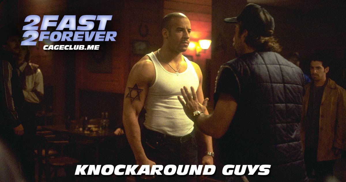 2 Fast 2 Forever #399 – Knockaround Guys (2001)