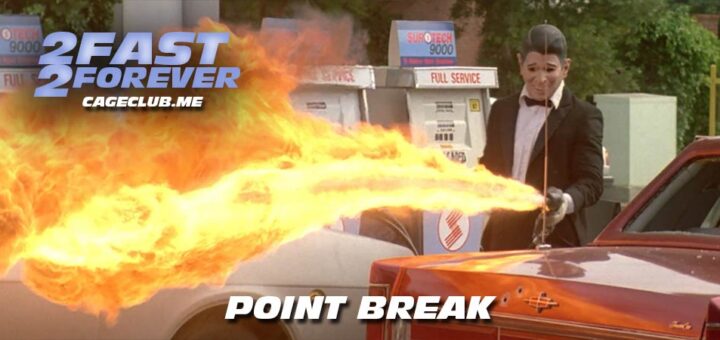 2 Fast 2 Forever #236 – Point Break (1991)