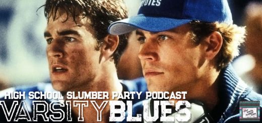 High School Slumber Party #073 – Varsity Blues (1999)