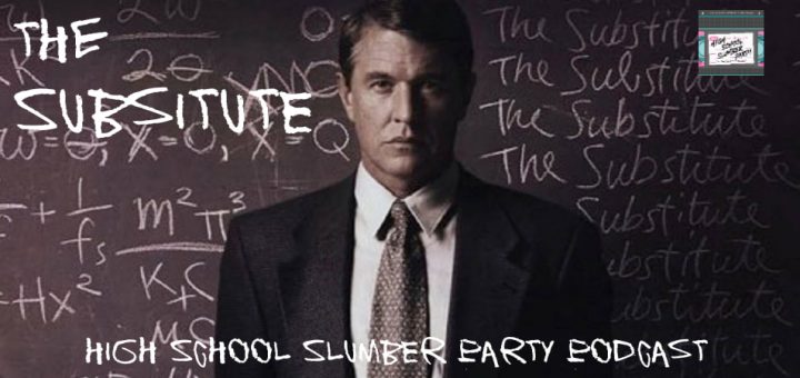 High School Slumber Party #103 – The Substitute (1996)