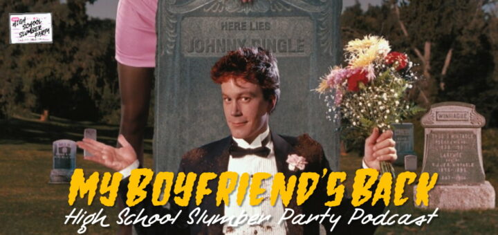 High School Slumber Party #219 – My Boyfriend's Back (1993)