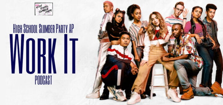 High School Slumber Party AP – Work It (2020)