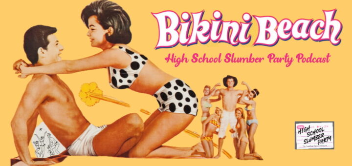 High School Slumber Party #234 – Bikini Beach (1964)