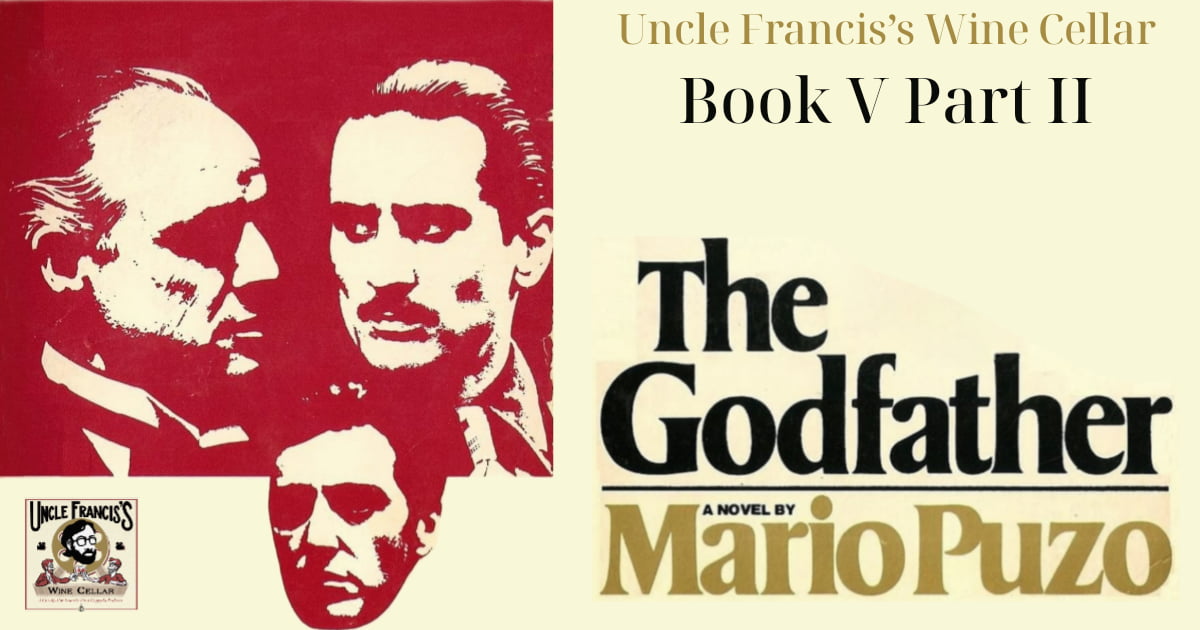 Uncle Francis's Wine Cellar – The Godfather Novel: Book V part II