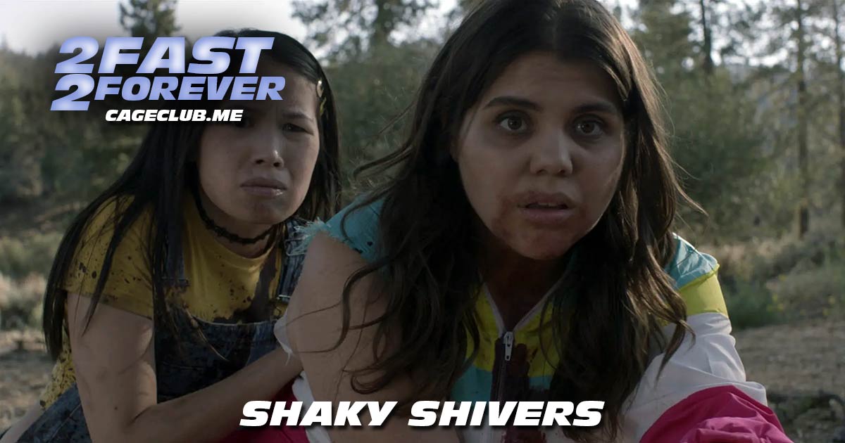 2 Fast 2 Forever #379 – Shaky Shivers (2022)