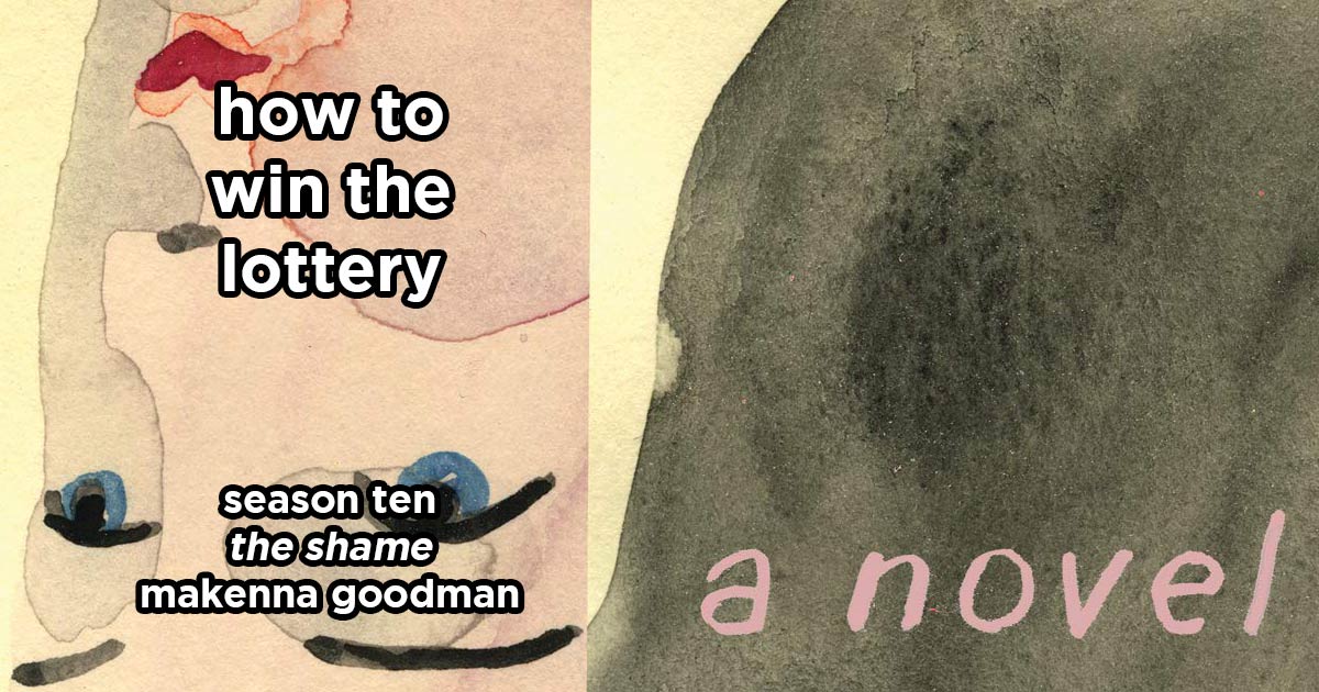 how to win the lottery s10e1 – the shame by makenna goodman