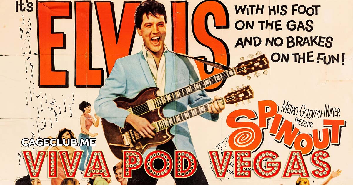 Viva Pod Vegas #025 – Spinout (1966)
