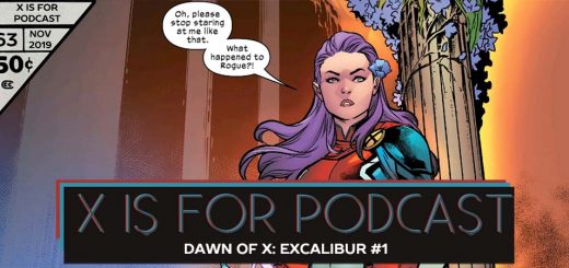 X is for Podcast #063 – Dawn of X: Excalibur #1